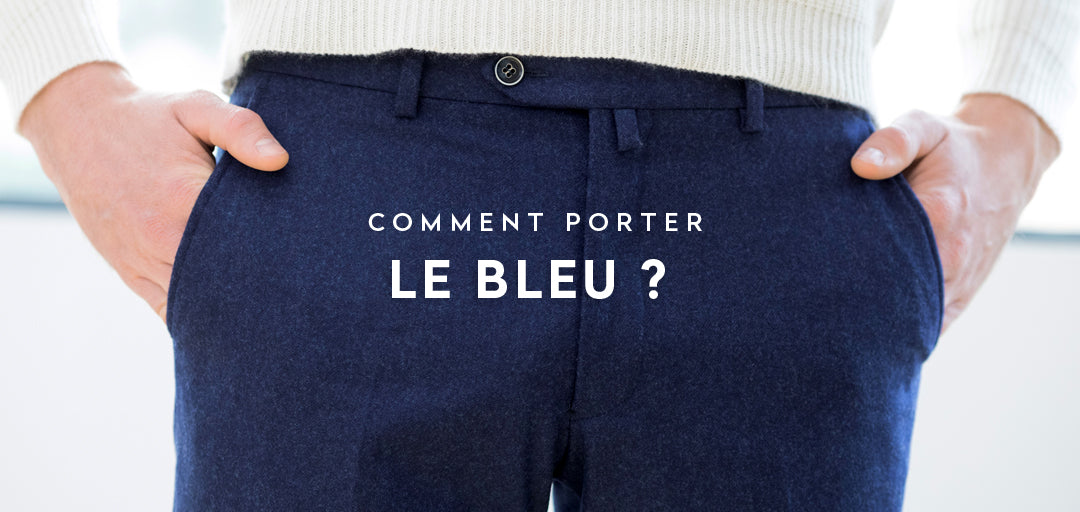 Comment porter le bleu en toutes saisons ?