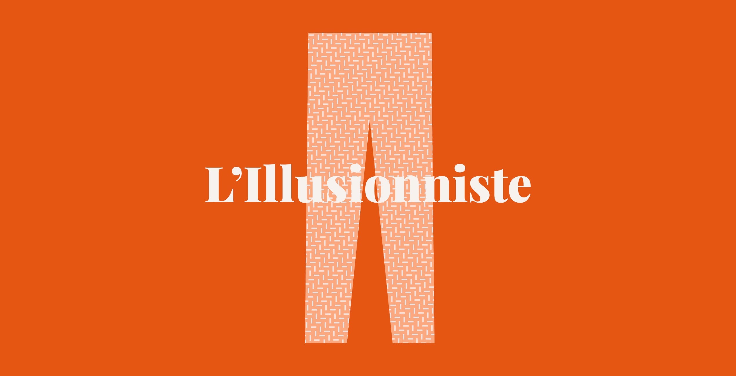 La Série Limitée, Épisode 1 : L’Illusionniste. Comment le porter ?